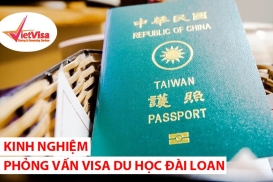 Kinh nghiệm phỏng vấn Visa du học Đài Loan